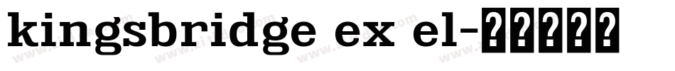 kingsbridge ex el字体转换